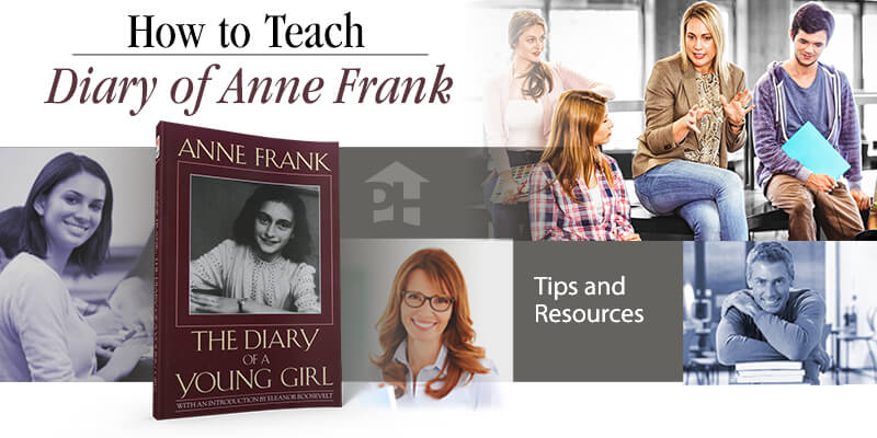 How to Teach Anne Frank: The Diary of a Young Girl